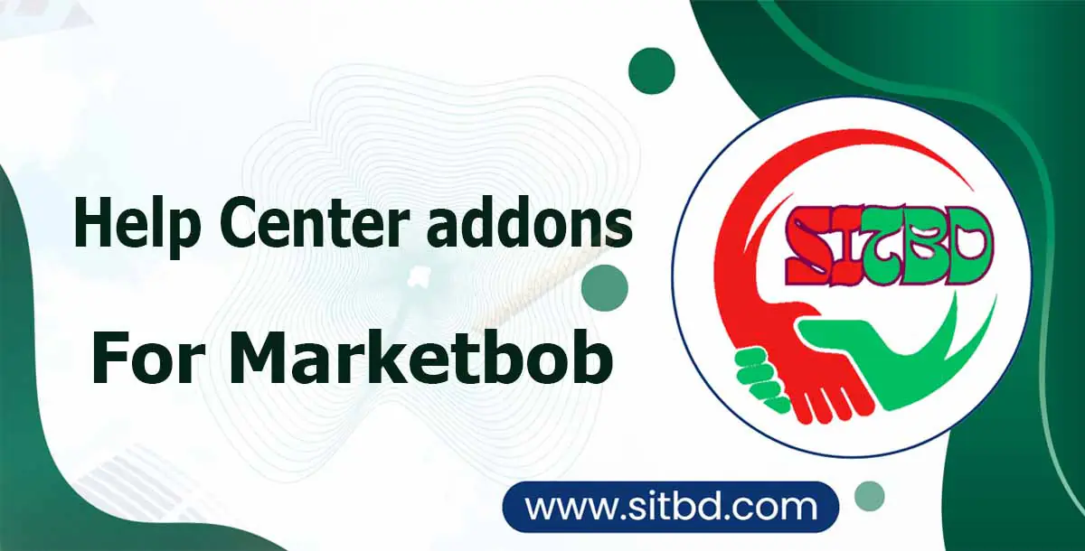 Help Center addons For Marketbob